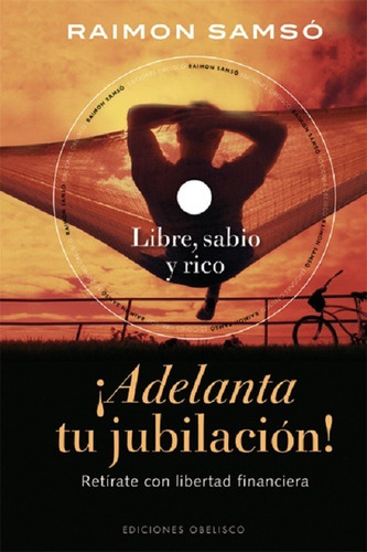 Adelanta Tu Jubilación! (+dvd), De Samsó Queraltó, Raimón. Editorial Ediciones Obelisco S.l. En Español
