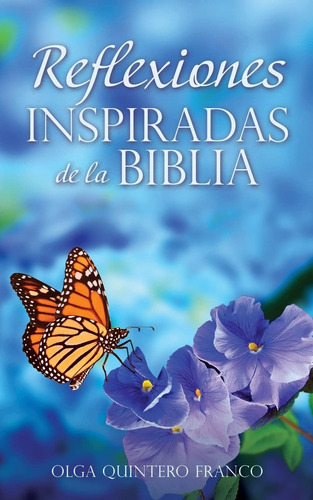 Libro Reflexiones Inspiradas De La Biblia (spanish Edition)