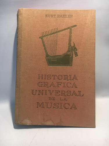 Historia Gráfica Universal De La Música Firmado Pahlen 