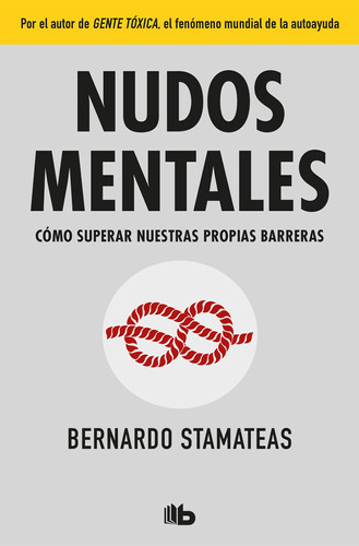 Nudos Mentales - Stamateas, Bernardo  - * 