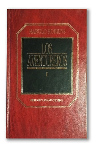 Los Aventureros Por Harold Robbins Biblioteca Grandes Éxitos