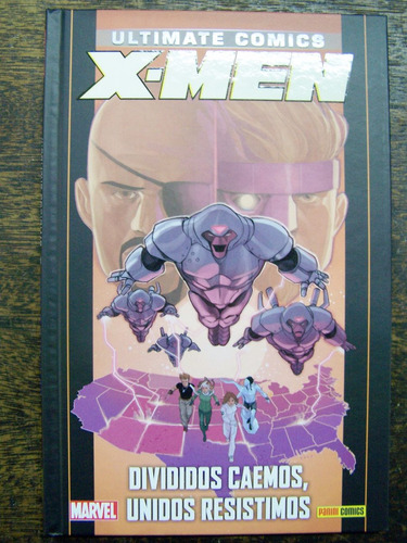 Ultimate X-men * Divididos Caemos Unidos Resistimos *