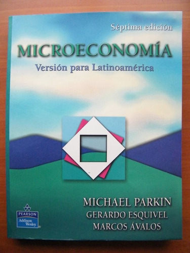 Microeconomía Visión Para Latinoamérica, Michael Parkin 