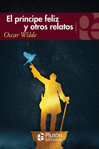 El Príncipe Feliz Y Otros Relatos - Oscar Wilde