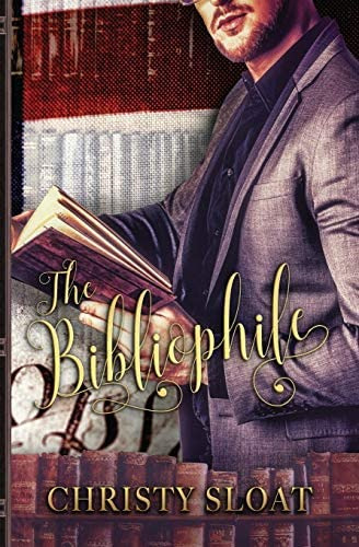 The Bibliophile (the Librarian Chronicles), De Sloat, Christy. Editorial Independently Published, Tapa Blanda En Inglés