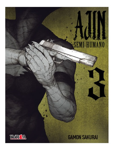 Ajin Semi-humano - Tomo 3 - Ivrea Arg.+reg.