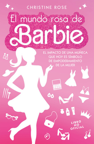 Libro El Mundo Rosa De Barbie - Rose, Christine