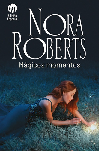 Libro Mágicos Momentos - Nora Roberts - Harlequin Ibérica