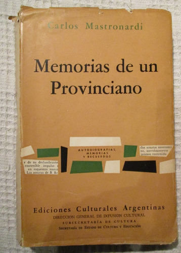 Carlos Mastronardi - Memorias De Un Provinciano