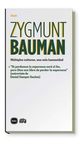 Multiples Culturas, Una Sola Humanidad - Zygmunt Bauman