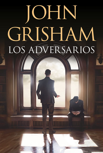 Libro Los Adversarios - John Grisham - Plaza Y Janés