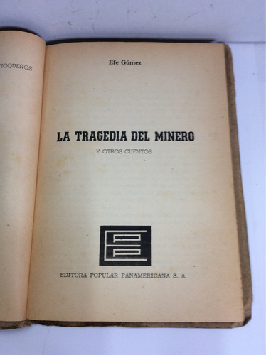 La Tragedia Del Minero, Y Otros Cuentos Efe Gómez