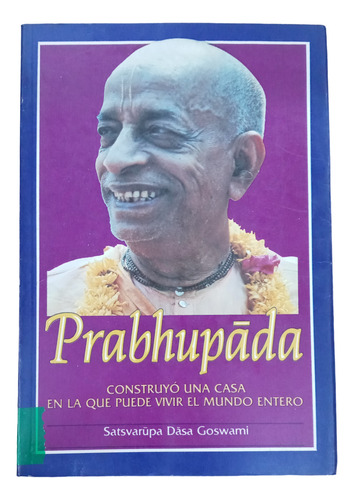 Prabhupada - Satsvarupa Dasa Goswami - (Usado)