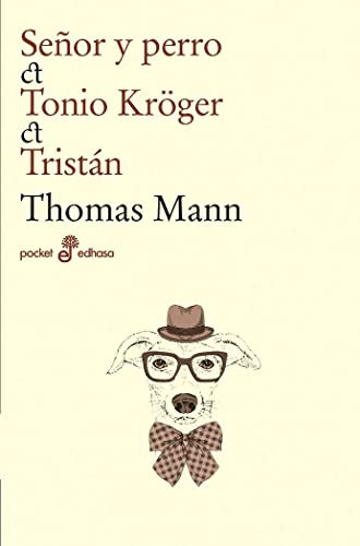 Señor Y Perro Tonio Kröger Tristan: 91 -pocket Edhasa-