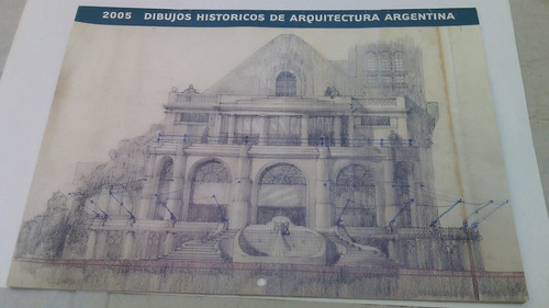 Almanaque Dibujos Historicos De Arquitectura Argentina 2005