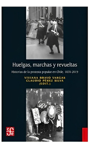 Libro Huelgas, Marchas Y Revueltas /735