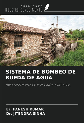 Libro: Sistema De Bombeo De Rueda De Agua: Impulsado Por La