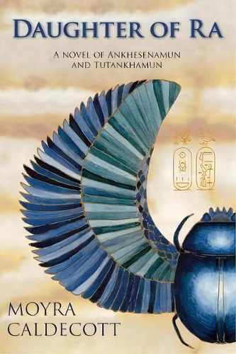 Tutankhamun And The Daughter Of Ra, De Moyra Caldecott. Editorial Mushroom Publishing, Tapa Blanda En Inglés