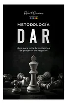 Comprar Libro: Metodología Dar: Guía Para Toma De Decisiones De De