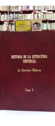 Historia De La Literatura Universal - Literatura Moderna 