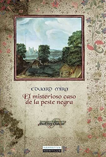 Libro El Misterioso Caso De La Peste Negra  De Mira Eduard