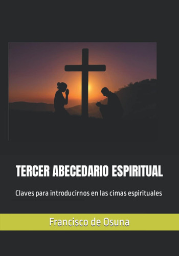 Libro: Tercer Abecedario Espiritual: Claves Para En Las De