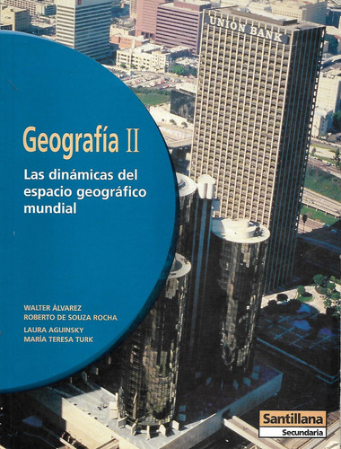 Geografia I I Las Dinamicas Del Espacio Geografico Mundial