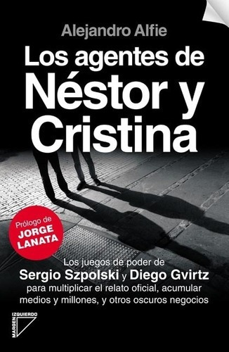 Los Agentes De Néstor Y Cristina - Alfie, Alejandro
