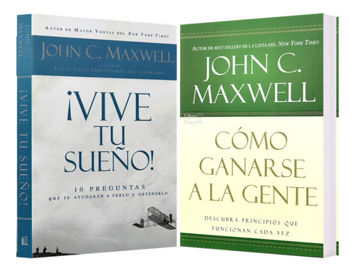Vive Tu Sueño + Cómo Ganarse La Gente Pack 2 Libros Maxwell