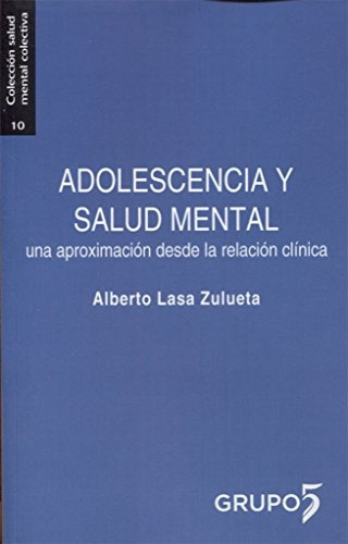Adolescencia Y Salud Mental : Una Aproximacion Des - Lasa  
