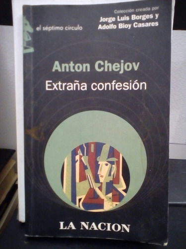 Extraña Confesión De Anton Chejov