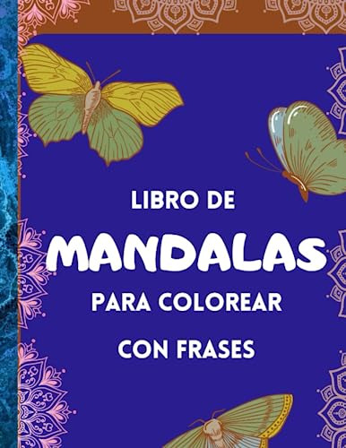 Libro De Mandalas Para Colorear Con Frases