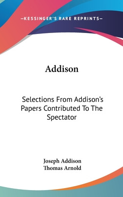 Libro Addison: Selections From Addison's Papers Contribut...
