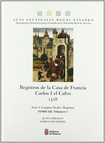 Registros De La Casa De Francia. Carlos I El Calvo, 1328 ...