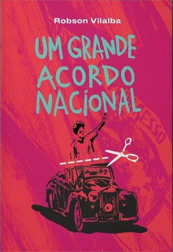 Um Grande Acordo Nacional - 1ªed.(2021) - Livro