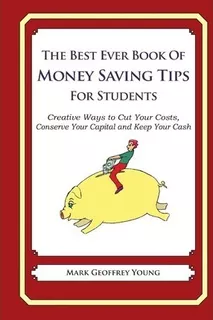 The Best Ever Book Of Money Saving Tips For Students - Ma...