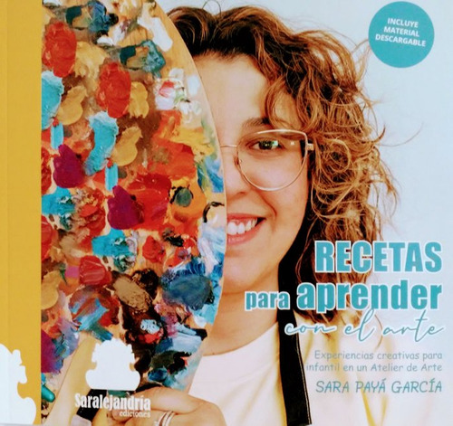 Recetas Para Aprender Con El Arte, De Payá García, Sara. Editorial Saralejandria, Tapa Dura En Español