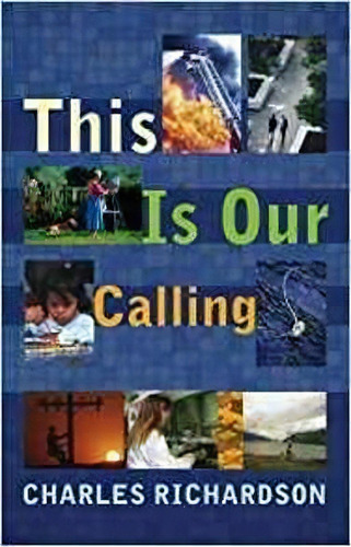 This Is Our Calling, De Charles Richardson. Editorial Spck Publishing, Tapa Blanda En Inglés