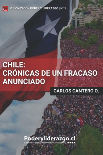Libro: Chile: Crónicas De Un Fracaso Anunciado (spanish Edit
