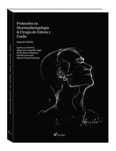 Libro - Protocolos De Otorrinolaringologia, 2da Ed.