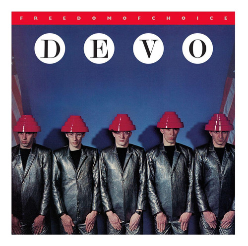 Devo - Freedom Of Choice 