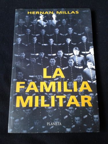 La Familia Militar Por Hernán Millas