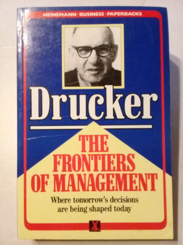 Las Fronteras De La Gestión - Peter F. Drucker - Inglés-1986