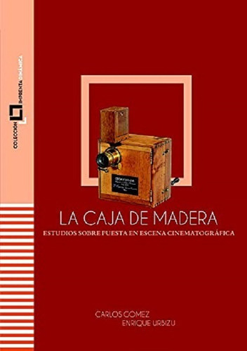 La Caja De Madera - Gómez, Carlos Alberto - *