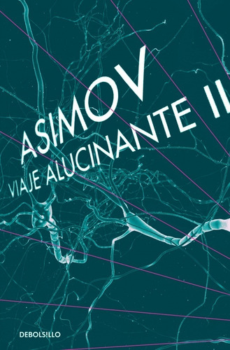 Libro Viaje Alucinante Ii Isaac Asimov Debolsillo
