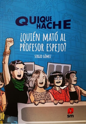 Quique Hache, Quien Mato Al Profesor Espejo / Sergio Gomez