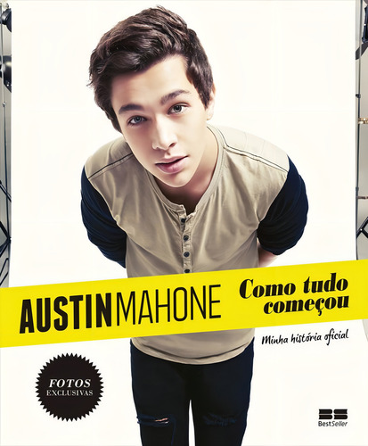 Austin Mahone: Como tudo começou, de Mahone, Austin. Editorial Editora Best Seller Ltda, capa mole em português, 2015
