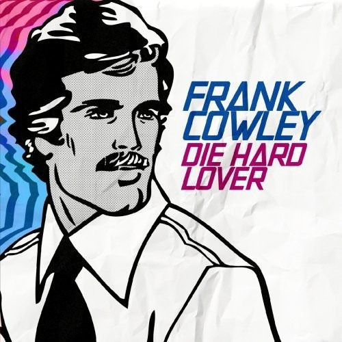 Frank Cowley: Die Hard Lover (cd)