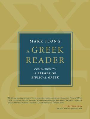 Libro A Greek Reader : Companion To A Primer Of Biblical ...