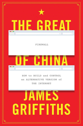 Libro: The Great Firewall Of China: How To Build And Control